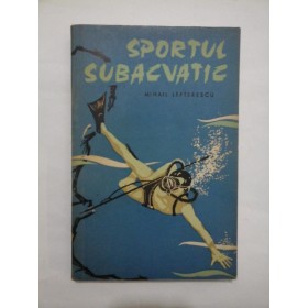 SPORTUL SUBACVATIC  -  MIHAIL LEFTERESCU